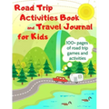 Road Trip Activities Book and Travel Journal for Kids. 100+ Pages of Road Trip Games and Activities