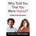 Who Told You That You Were Naked?: A Study of the Conscience