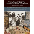 Warsaw Ghetto Oyneg Shabes-Ringelblum Archive: Catalog and Guide