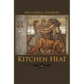 Kitchen Heat: Poems