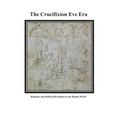 The Crucifixion Eve Era