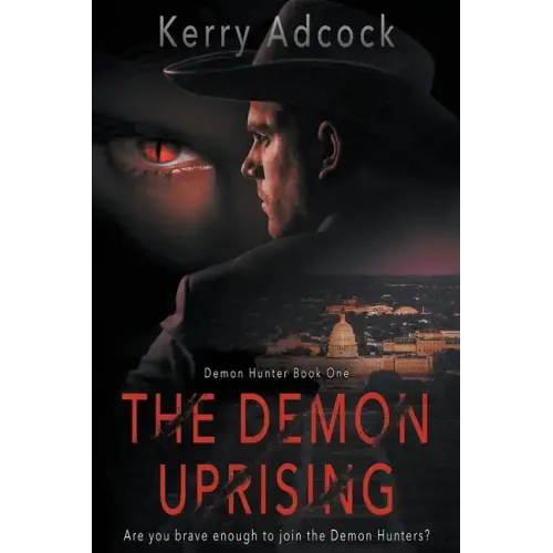 The Demon Uprising: A Christian Thriller