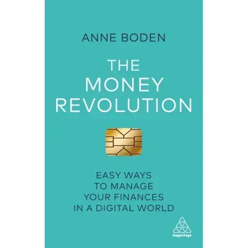 The Money Revolution: Easy Ways to Manage Your Finances in a Digital World