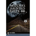 Arizona's Haunted Route 66