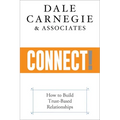 Connect!: How to Build Trust-Based Relationships