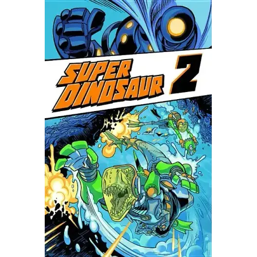 Super Dinosaur Volume 2