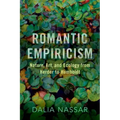 Romantic Empiricism: Nature, Art, and Ecology from Herder to Humboldt