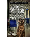 A Body to Dye For
