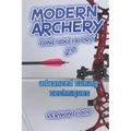 modern archery: advanced tuning techniques 2.0