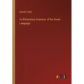 An Elementary Grammar of the Greek Language