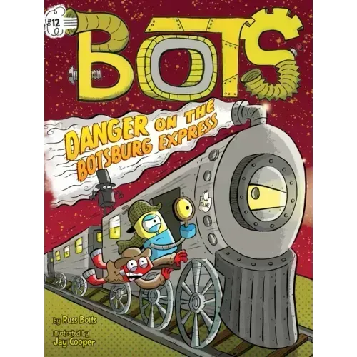 Danger on the Botsburg Express