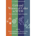 Girls and Women of Color In STEM: Their Journeys in Higher Education