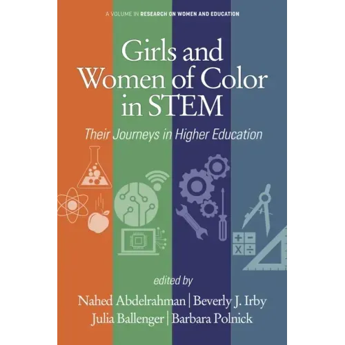 Girls and Women of Color In STEM: Their Journeys in Higher Education