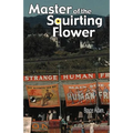 Master of the Squirting Flower