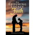 An Enduring Legacy of Faith