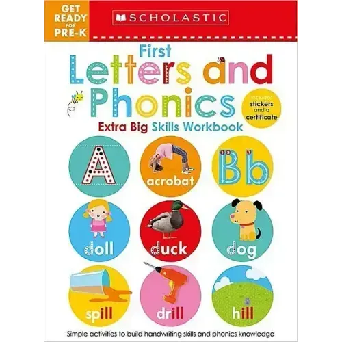 First Letters and Phonics Get Ready for Pre-K Workbook: Scholastic Early Learners (Extra Big Skills Workbook)