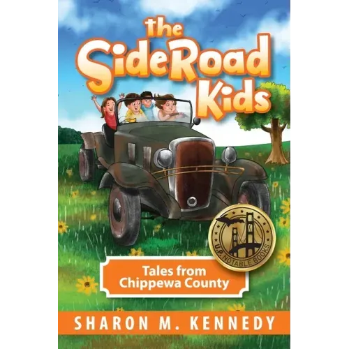 The SideRoad Kids - Book 1: Growing Up in the U.P.