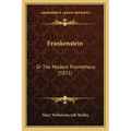 Frankenstein: Or the Modern Prometheus (1831)