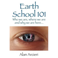 Earth School 101: Who we are, where we are and why we are here...