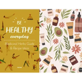 Be Healthy Everyday: With Plants Guide & Recipe Ideas
