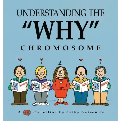 Understanding the "Why" Chromosome