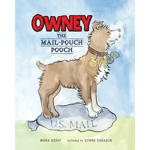 Owney: The Mail-Pouch Pooch