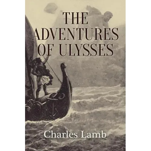The Adventures of Ulysses: Illustrated