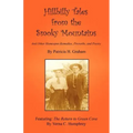 Hillbilly Tales from the Smoky Mountains - And Other Homespun Remedies, Proverbs, and Poetry