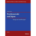 Przybyszewski und Japan. Bezüge und Annäherungen