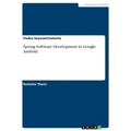 Spying Software Development in Google Android