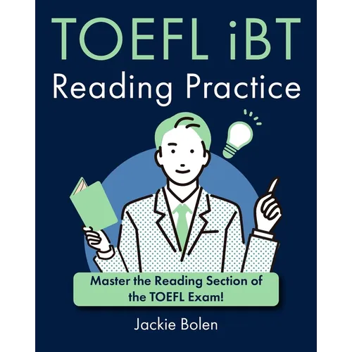 TOEFL iBT Reading Practice: Master the Reading Section of the TOEFL Exam!