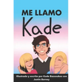Me Llamo Kade