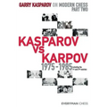 Garry Kasparov on Modern Chess: Part Two: Kasparov vs Karpov 1975-1985
