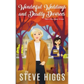 Wonderful Weddings and Deadly Divorces