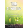 Timely Interventions: A Parent's Guide to Help Your Child with Special Needs