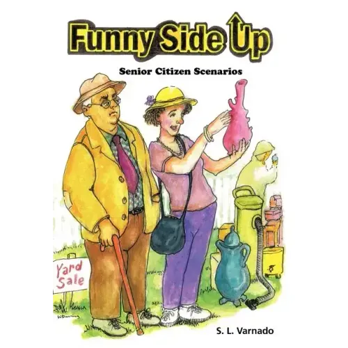 Funny Side Up: Senior Citizen Scenarios