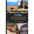 Wandering Woman: Colorado: The Ultimate Road Trip: One Woman's Journey Across the United States by Car