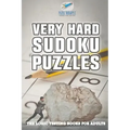 Very Hard Sudoku Puzzles The Logic Testing Books for Adults