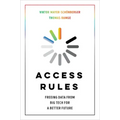 Access Rules: Freeing Data from Big Tech for a Better Future