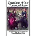 Caretakers of Our Common House