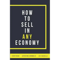 How to Sell in Any Economy