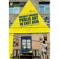 Socially Engaged Public Art in East Asia: Space, Place, and Community in Action