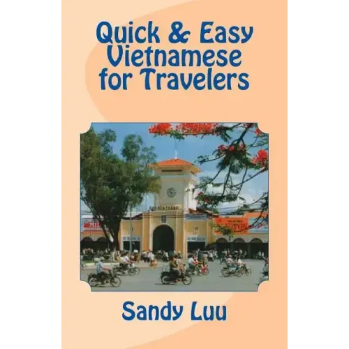 Quick & Easy Vietnamese for Travelers