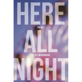 Here All Night