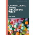 Linear Algebra and Its Applications with R