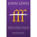 Forgive Forget Fruitful: Turning Offences and Tragedies into Divine Opportunities