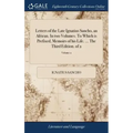 Letters of the Late Ignatius Sancho, an African. In two Volumes. To Which is Prefixed, Memoirs of his Life. ... The Third Edition. of 2; Volume 2