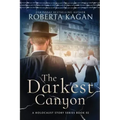 The Darkest Canyon: Book Two in A Holocaust Story Series