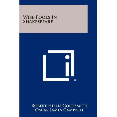 Wise Fools In Shakespeare