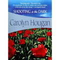 Shooting in the Dark